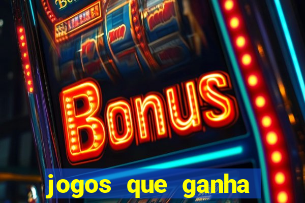 jogos que ganha dinheiro sem precisar depositar